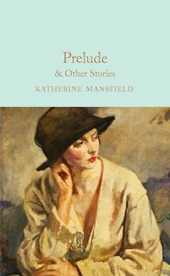 Prelude & Other Stories by Katherine Mansfield