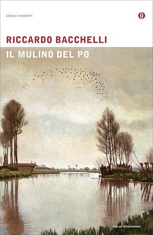 Il mulino del Po by Riccardo Bacchelli