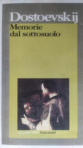 Memorie dal sottosuolo by Fyodor Dostoevsky