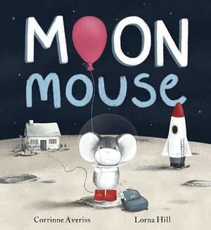 Moon Mouse by Corrinne Averiss