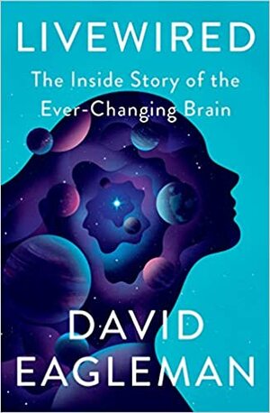 مغز پویا: پشت پرده\u200cی تغییرات پیوسته\u200cی مغز by David Eagleman