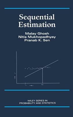 Sequential Estimation by Malay Ghosh, Nitis Mukhopadhyay, Pranab Kumar Sen