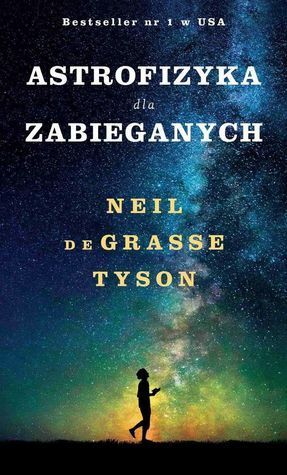 Astrofizyka dla zabieganych by Neil deGrasse Tyson, Jeremi K. Ochab