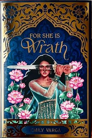 For She is Wrath by Emily Varga