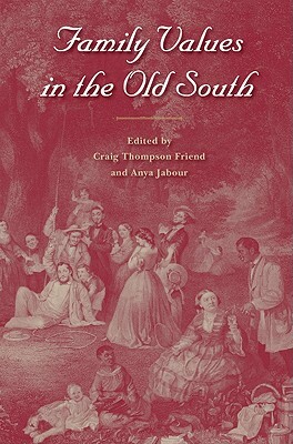 Family Values in the Old South by 