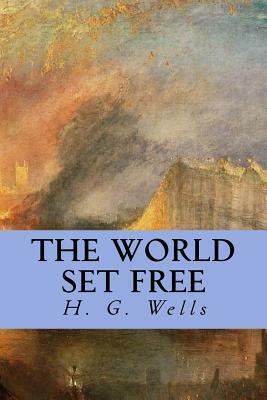 The World Set Free by H.G. Wells