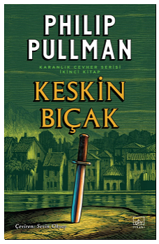 Keskin Bıçak by Philip Pullman