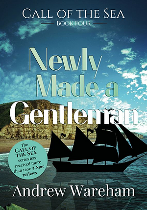 Newly Made A Gentleman by Andrew Wareham