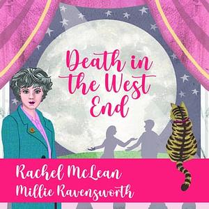 Death in the West End by Rachel McLean, Millie Ravensworth