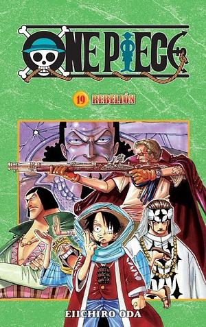 One Piece 19: Rebelión by Eiichiro Oda