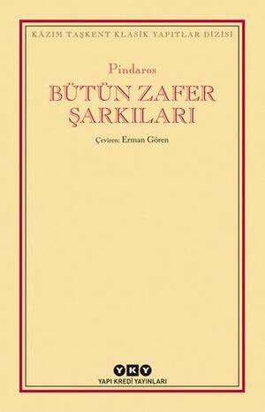 Bütün Zafer Şarkıları by Pindar