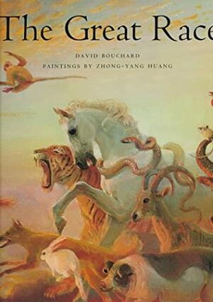 The Great Race (Chinese Legends Trilogy) by David Bouchard