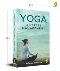 Yoga & Stress Management by Acharya Yatendra