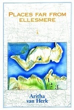 Places Far from Ellsemere by Aritha Van Herk