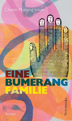 Eine Bumerangfamilie by Myeong-Kwan Cheon