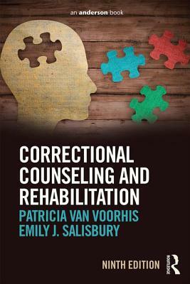 Correctional Counseling and Rehabilitation by Patricia Van Voorhis, Emily J. Salisbury