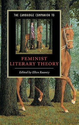 The Cambridge Companion to Feminist Literary Theory by 