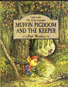 Tales from the Three Counties: Muffin Pigdoom and the Keeper by Paul Warren