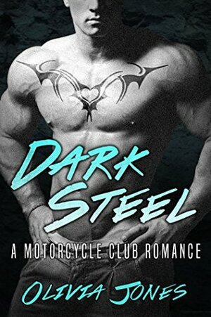 Dark Steel by Olivia Jones