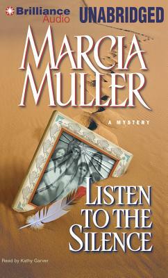 Listen to the Silence: A Mystery by Marcia Muller