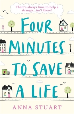 Four Minutes to Save a Life by Anna Stuart