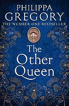 The Other Queen by Philippa Gregory