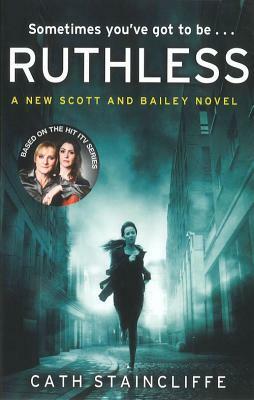 Ruthless by Cath Staincliffe