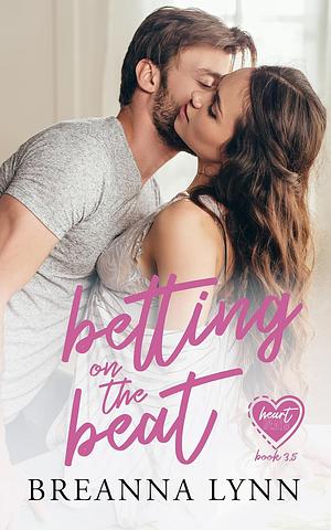 Betting on the Beat by Breanna Lynn