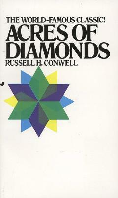 Acres of Diamonds by R. H. Conwell