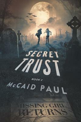 Secret Trust by McCaid Paul