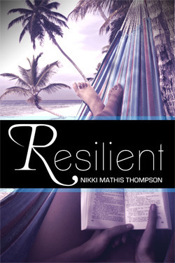 Resilient by Nikki Mathis Thompson