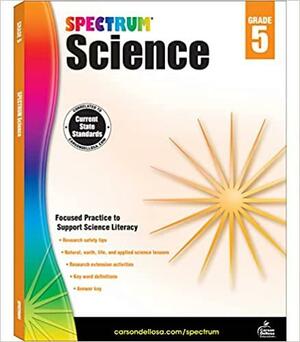 Spectrum Science, Grade 5 by School Specialty Publishing