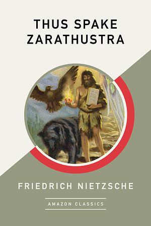 Also Sprach Zarathustra: Ein Buch für Alle und Keinen by Friedrich Nietzsche