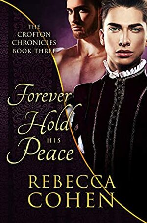 Forever Hold His Peace by Rebecca Cohen