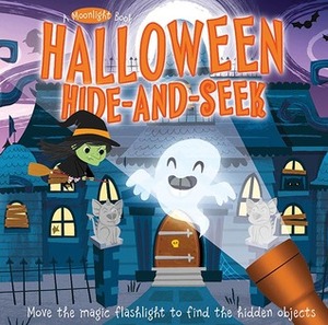 A Moonlight Book: Halloween Hide-and-Seek by Moira Butterfield, Dean Gray, Elizabeth Golding
