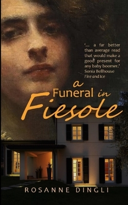A Funeral in Fiesole by Rosanne Dingli
