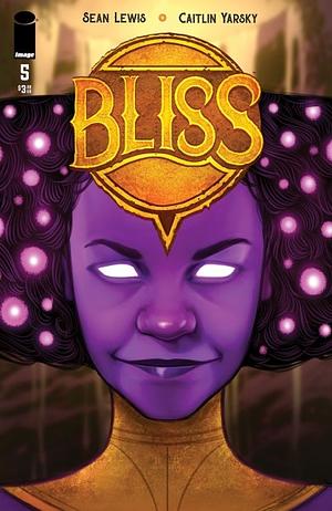 Bliss #5 by Sean Lewis