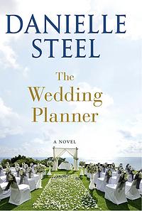 The Wedding Planner by Danielle Steel