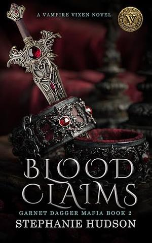 Blood Claims by Stephanie Hudson