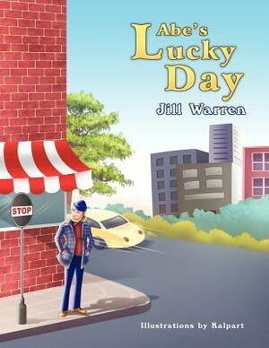 Abe's Lucky Day by Jill Warren