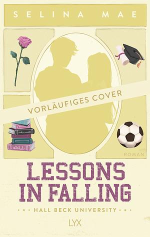 Lessons in Falling by Selina Mae