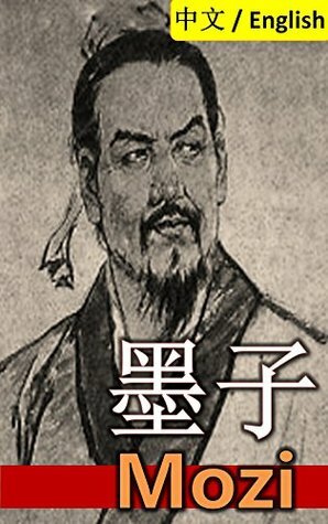 Mozi: Bilingual Edition, English and Chinese 墨子 by W.P. Mei, Lionshare Chinese, Mozi