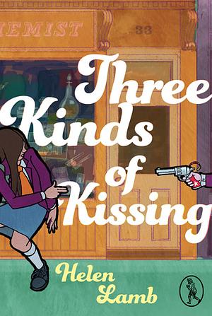 Three Kinds of Kissing by Helen Lamb