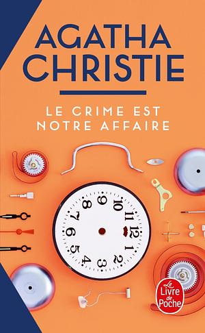 Le Crime Est Notre Affaire by 