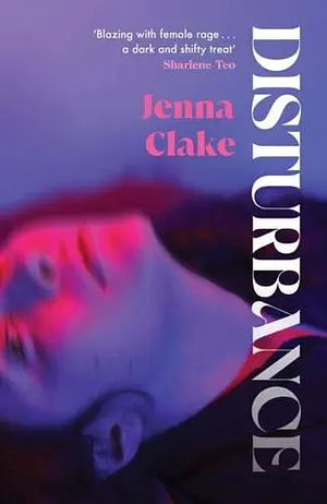 Disturbance by Jenna Clake