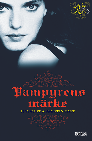 Vampyrens märke by Kristin Cast, P.C. Cast