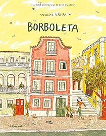 Borboleta by Madeleine Pereira