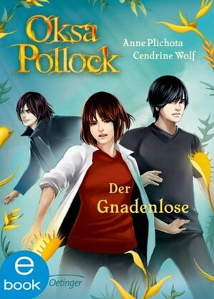 Der Gnadenlose by Anne Plichota, Cendrine Wolf, Anike Hage