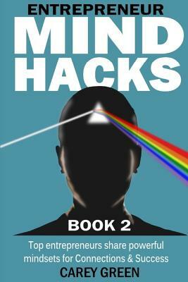 Entrepreneur Mind Hacks: Book 2 - Connections and Success: Top Entrepreneurs share powerful mindsets for Connections and Success by Kenneth Manesse Sr, Ryan Healy, Martin Shervington