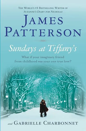 Sundays at Tiffany's by Gabrielle Charbonnet, James Patterson